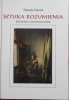 Danuta Danek • Sztuka rozumienia. Literatura i psychoanaliza